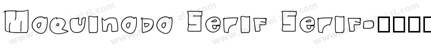 Maquinada Serif Serif字体转换